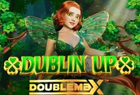 Dublin' Up Doublemax